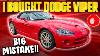 I Bought The Cheapest Dodge Viper Because Nobody Wanted It Big Mistake